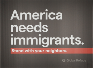 America Needs Immigrants Sign
