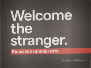 Welcome The Stranger Sign