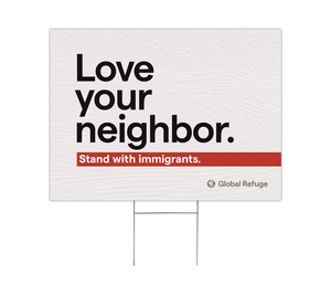 Love Your Neighbor Sign