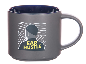 Ear Hustle Mug