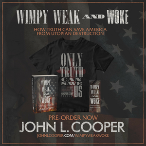 Wimpy, Weak, and Woke by John L. Cooper- Hardcover, T-shirt, and Bookmark Preorder